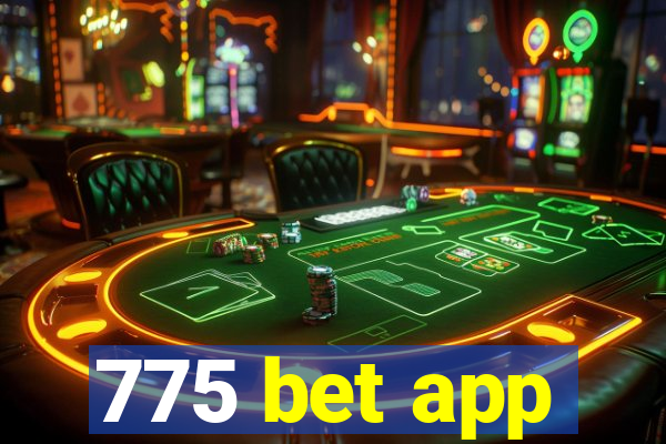 775 bet app